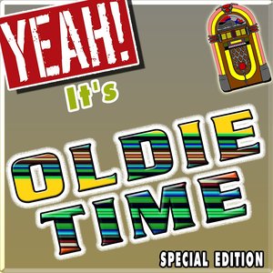 Yeah! It's Oldie Time (Special Edition)