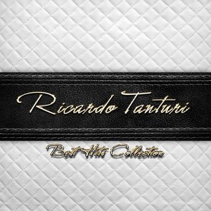 Best Hits Collection of Ricardo Tanturi