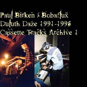 Duluth Daze 1991-1995 Cassette Tracks Archive 1