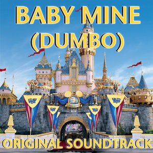 Baby Mine (Dumbo Original Soundtrack)