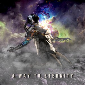 A Way To Eternity