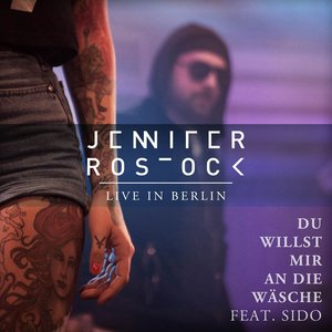 Du willst mir an die Wäsche (feat. Sido) [Live in Berlin]