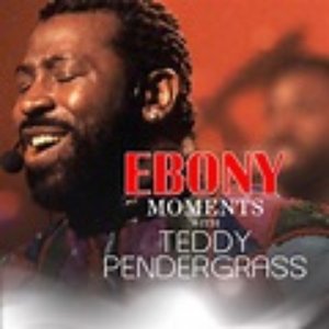 Ebony Moments with Teddy Pendergrass