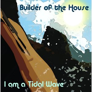 I Am a Tidal Wave