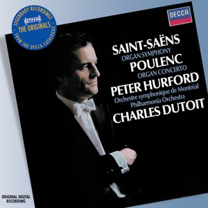 Saint-Saens: Organ Symphony; Poulenc: Organ Concerto