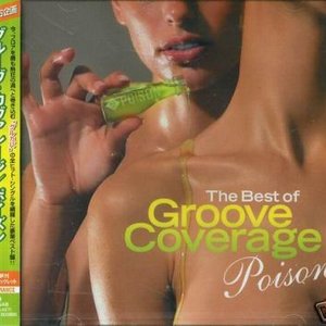 Poison (The Best of Groove Coverage)