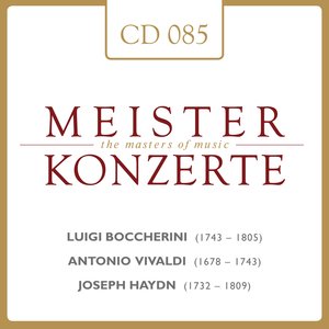 Meisterkonzerte: Luigi Boccherini / Antonio Vivaldi / Joseph Haydn