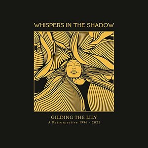 Gilding The Lily - A Retrospective 1996-2021