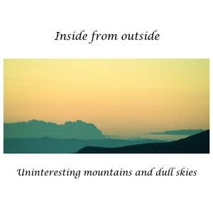 Uninteresting Mountains and Dull Skies