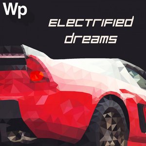 Electrified Dreams