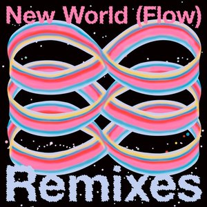 New World (Flow) (remixes)