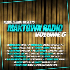 “Makell Bird Presents Maktown Radio Vol. 6”的封面