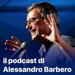 Avatar for Il podcast di Alessandro Barbero: Lezioni e Conferenze di Storia