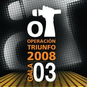 Operación Triunfo 2008 / Gala 3