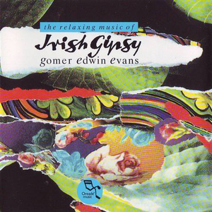 Gomer Edwin Evans - Irish Gipsy - Zortam Music