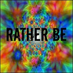 Rather Be