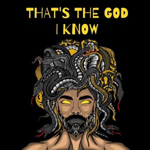 That's the God I Know