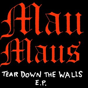 Tear Down the Walls E.P.