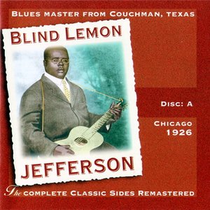 Blind Lemon Jefferson - Disc A - Chicago 1926 - Zortam Music