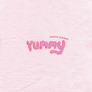 Justin Bieber - Yummy - Single - Zortam Music