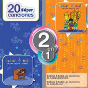 Babies & Kids: Las Canciones de Andrés Calamaro & Soda Stereo