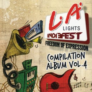 LA Lights Indiefest Compilation Album Vol. 4