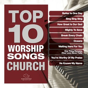 Top 10 Worship Songs - Church
