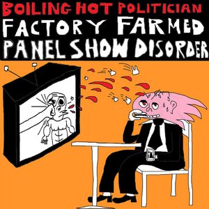 Factory Farmed Panel Show Disorder