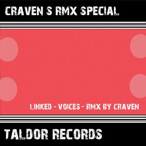 Craven´s Remix Special (Linked : Voices)