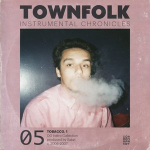 Townfolk Instrumental Chronicles: 05 Tobacco, 1