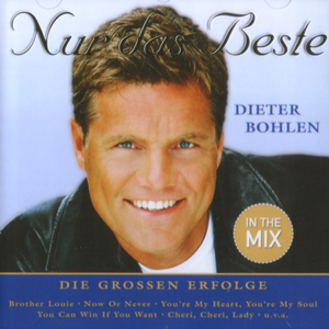 DIETER BOHLEN - Nur Das Beste: Dieter Bohlen - Zortam Music