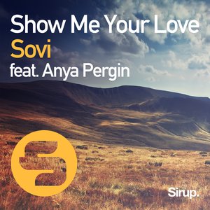 Show Me Your Love (feat. Anya Pergin)