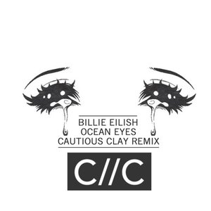 Ocean Eyes (Cautious Clay Remix) [feat. Cautious Clay]