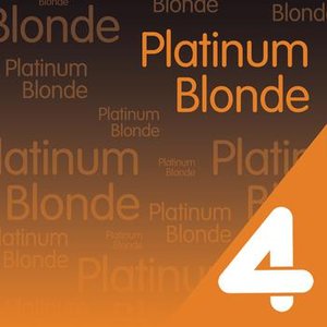 Four Hits: Platinum Blonde