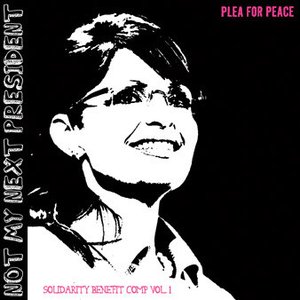 Not My Next President (Solidarity Benefit Comp Vol. 1)