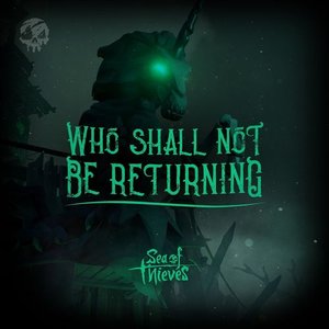 Who Shall Not Be Returning (Original Game Soundtrack)