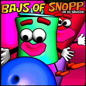 Bajs of Snopp