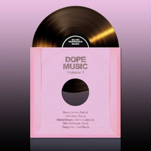 Dope Music, Vol. 1