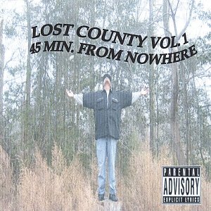 Lost County Vol.1 45 Min. From Nowhere