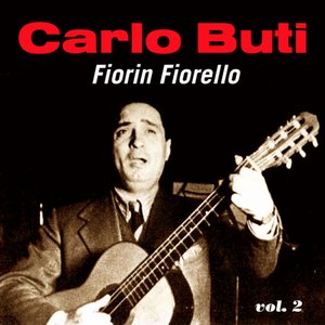 Carlo Buti - Fiorin Fiorello - Vol. 2