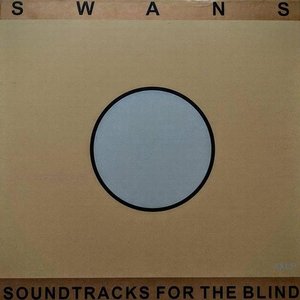 Soundtracks For The Blind / Die Tür Ist Zu