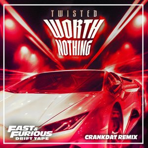 WORTH NOTHING (Fast & Furious: Drift Tape/Phonk Vol 1) [feat. Oliver Tree] - Single