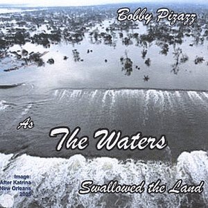As the Waters Swallow the Land