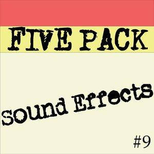 5 Pack Of Sound Effects Vol 9