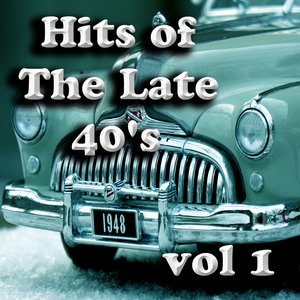 Hits of The Late 40's Vol 1