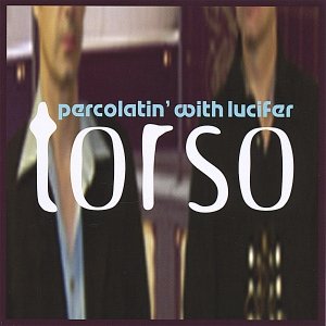 percolatin' with lucifer