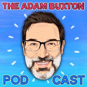 Awatar dla THE ADAM BUXTON PODCAST