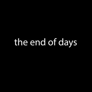 The End of Days