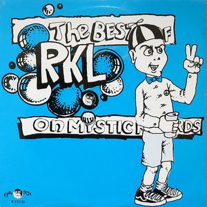 The Best Of RKL on Mystic Records