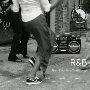R&B: From Doo-Wop to Hip-Hop